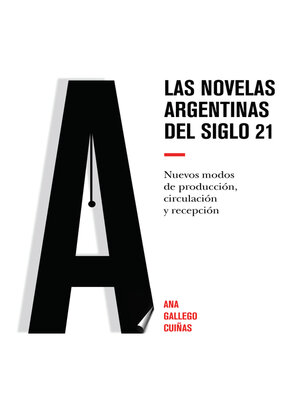cover image of Las novelas argentinas del siglo 21